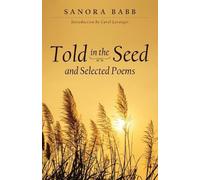 Sanora Babb Told in the Seed and Selected Poems (Tascabile)