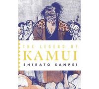 Sanpei Shirato The Legend of Kamui: Volume Three (Tascabile)