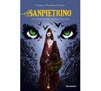 Sanpietrino e il segreto della Valle Oscura