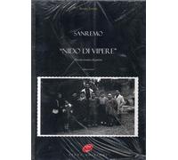 Sanremo nido di vipere. Vol. 3: Album fotografico e documenti storici...