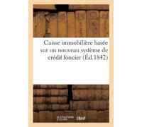 Sans Auteur Caisse Immobilière Basée Sur Un Nouveau Système de Crédi (Tascabile)