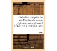Sans Auteur Collection Complète Des Lois Décrets Ordonnances Règleme (Tascabile)