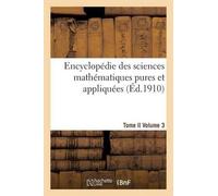 Sans Auteur Encyclopédie Des Sciences Mathématiques Pures Et Appliqu (Tascabile)