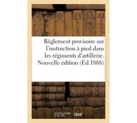 Sans Auteur Extrait du règlement provisoire sur l'instruction à pied (Tascabile)