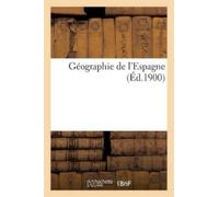 Sans Auteur Géographie de l'Espagne (Tascabile) Histoire