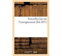 Sans Auteur Nouvelles Lois Sur l'Enseignement (Tascabile) Sciences Sociales