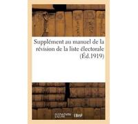 Sans Auteur Supplément au manuel de la révision de la liste électora (Tascabile)