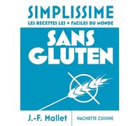 Sans Gluten: Les recettes les + faciles du monde
