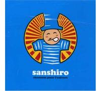 Sanshiro - Chansons pour l Univers