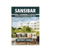SANSIBAR KOMPLETTER REISEFÜHRER 2025