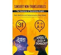 Sanskrit Non-Translatables : The Importance of Sanskritizing English