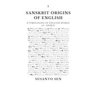 Sanskrit Origins of English: Etymologies of English Words (a- aport): 6