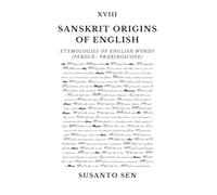 Sanskrit Origins of English: Etymologies of English Words (perdue- praxinoscope): 23