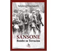 Sansone. Bombe su Terracina - 2020 - Atlantide Editore