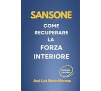 Sansone: come recuperare la forza interiore