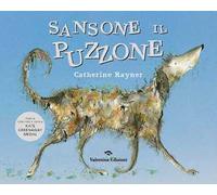 Sansone il puzzone. Ediz. a colori