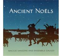 Sansone, Maggie & Ensemble Galilei - Ancient Noels