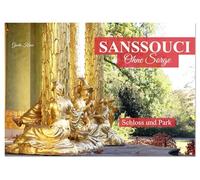 Sanssouci - Ohne Sorge - Schloss und Park (Tischkalender 2026 DIN A5 quer), CALVENDO Monatskalender: Königlich-preußische Sommerresidenz in einem traumhaften Landschaftspark