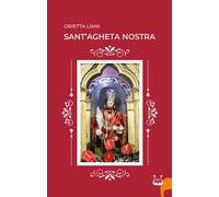 Sant’Agheta nostra