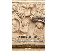 Sant' Agostino. Si conosce solo ciò che si ama