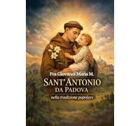 Sant’Antonio da Padova: Nella tradizione popolare