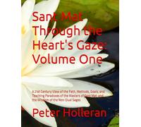 Sant Mat Through the Heart's Gaze: Volume One: Black and white edition