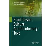 Sant Saran Bhojwani Prem Ku Plant Tissue Culture: An Introduc (Copertina rigida)