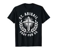 Santa Abigail Prega per noi Cattolica Gioventù Conferma Maglietta
