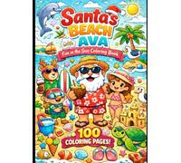 Santa and Ava at the Beach: 100 coloring pages (Portuguese Edition)