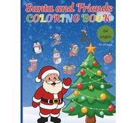 Santa and friends: Christmas animals coloring book
