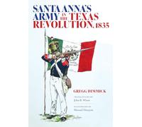 Santa Anna's Army in the Texas Revolution, 1835