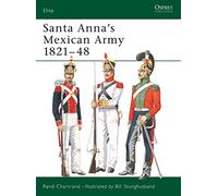 Santa Anna's Mexican Army 1821-48: No. 102