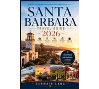 Santa Barbara Travel Guide 2026