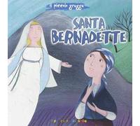 Santa Bernadette. Il piccolo gregge