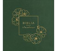 Santa Biblia/ Holy Bible: Rvr 1960 Biblia Para Ilustrar, Verde Símil Piel/ Illustrate Bible, Green Imitation Leather