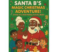 Santa B's Magic Christmas Adventure!: Activity Book