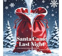 Santa Came Last Night: A Funny Innuendo Christmas Book for Adults Secret Santa Gifts, Christmas parties, or Anyone who Enjoys a Saucy Seasonal Giggle