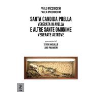 Santa Candida. Puella venerata in Avella e altre sante omonime venerate altrove