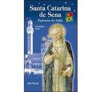 Santa Catalina de Sena. Patroeira da Italia