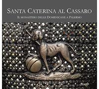 Santa Caterina al Cassaro. Il monastero delle domenicane a Palermo.
