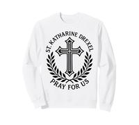 Santa Caterina Drexel Prega per Noi Cattolica Santa Croce Fede Felpa