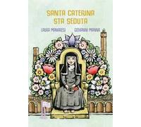 Santa Caterina sta seduta. Ediz. illustrata