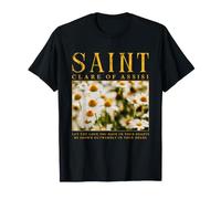 Santa Chiara D'Assisi Prega per Noi Maglietta