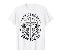 Santa Chiara Prega per Noi Croce Cattolica Maglietta