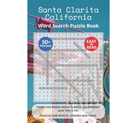 Santa Clarita California Word Search Puzzle Book: Think you know Santa Clarita, California? Give this a try. Puzzles for Adults, Seniors and Teens.