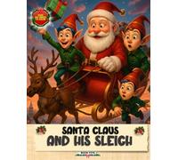 Santa Claus and His Sleigh