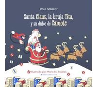 Santa Claus, la bruja Tita y su dulce de camote