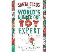 Santa Claus: The World's Number One Toy Expert: A Christmas Holiday Book for Kids