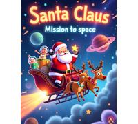 Santa Claus's Mission to Space