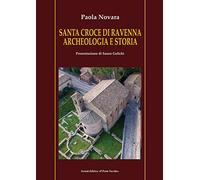 Santa Croce di Ravenna. Archeologia e storia